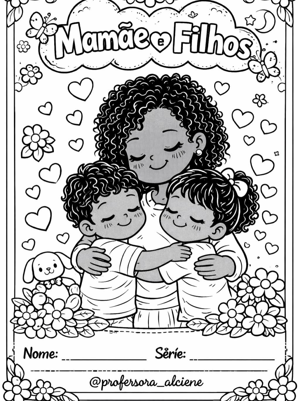 Mother hugging her two children in a black and white coloring page with flowers.